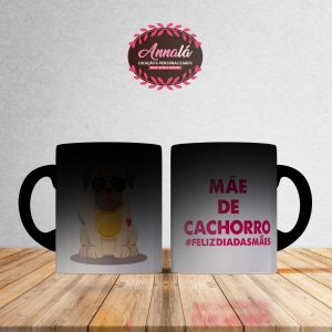 Caneca mágica dia das mães – mãe de cachorro