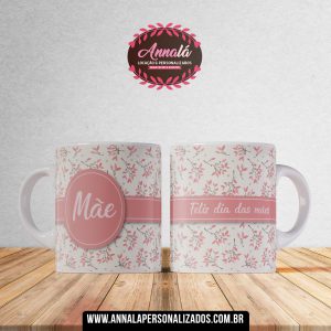 Caneca dia das mães – Mãe Feliz dias das mães